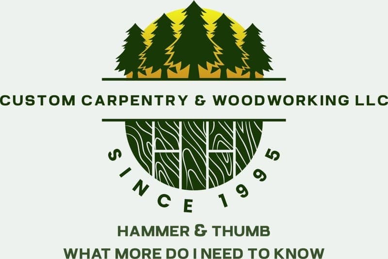 Custom Carpentry & Woodworking llc