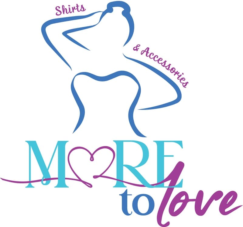 More To Love Shirts & Accessories