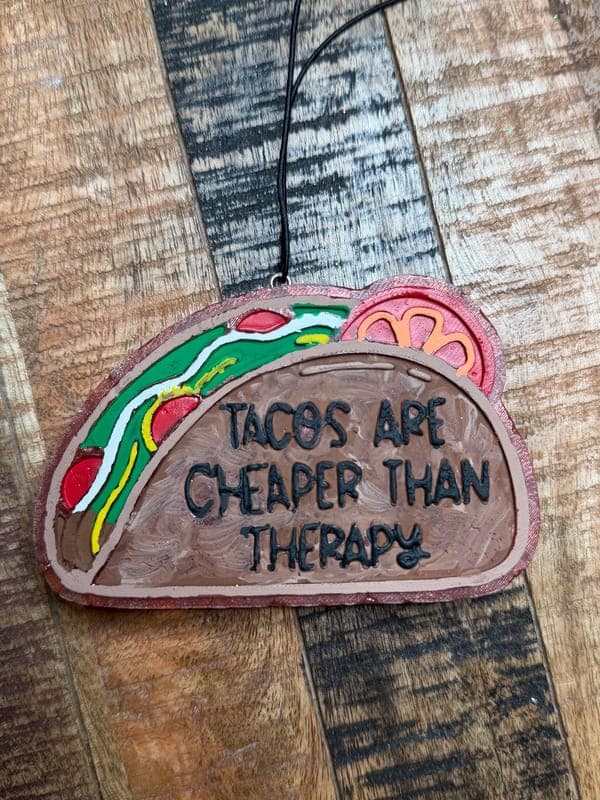 Tacos Are Cheaper Than Therapy