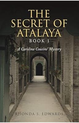 The Secret of Atalaya Book !: A Carolina Cousins Mystery