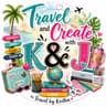Travel and Create with K&J