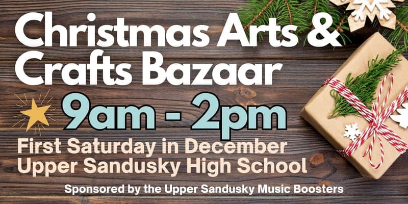 Upper Sandusky Music Boosters Christmas Bazaar
