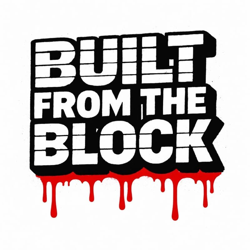 Built From The Block