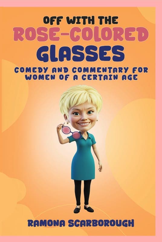 Off with the Rose-Colored Glasses