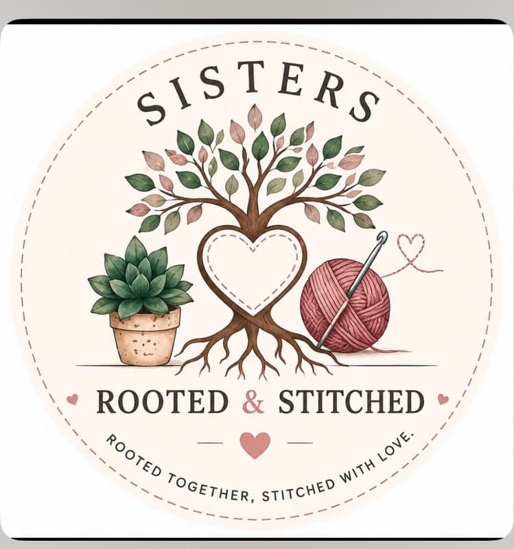 Sisters Rooted & Stitched