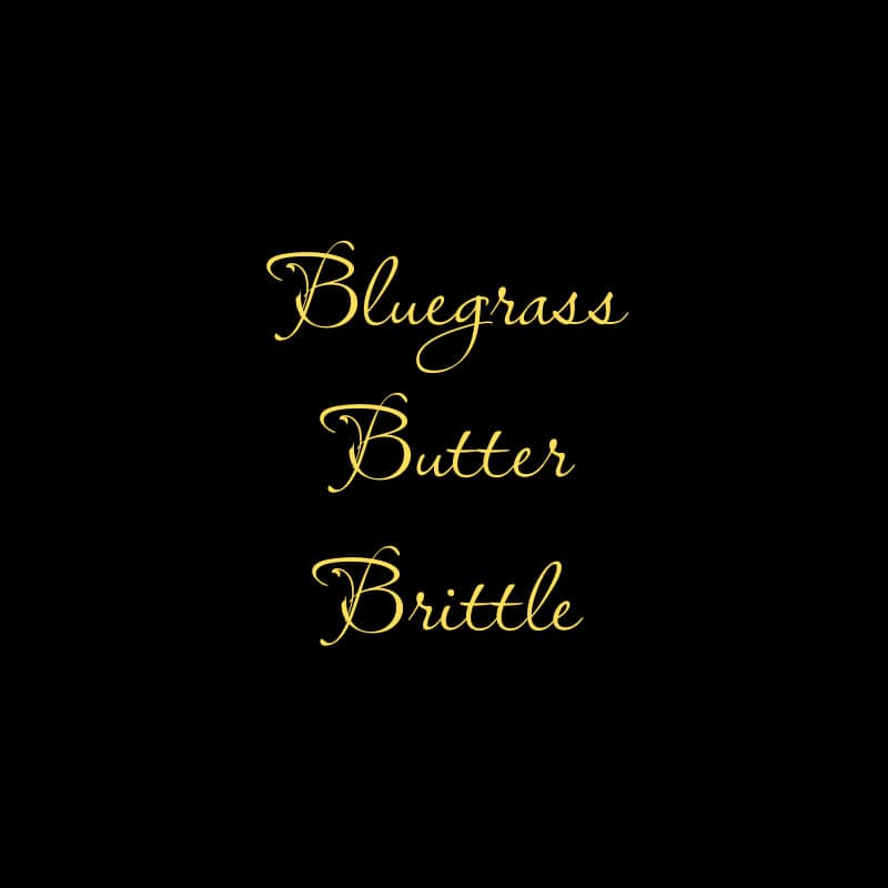 Bluegrass Butter Brittle