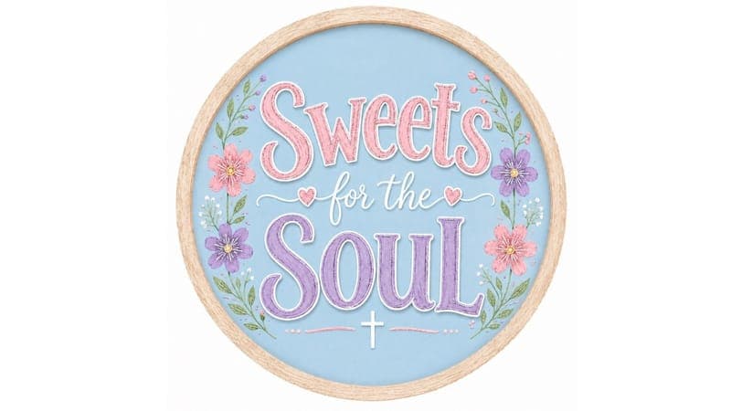 Sweets For The Soul