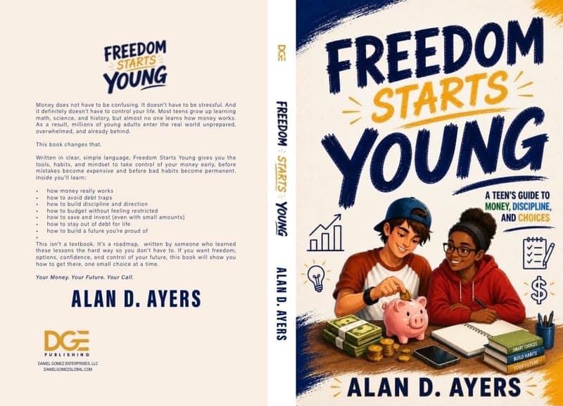 Freedom Starts Young: A Teen's Guide to Money, Discipline, and Choices