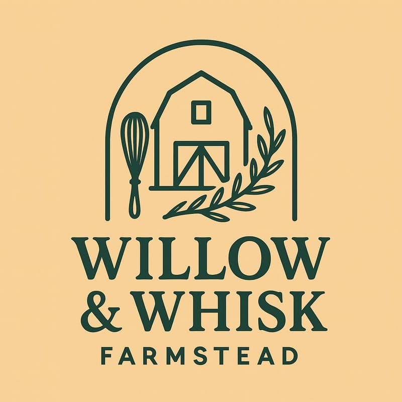 Willow and Whisk Farmstead