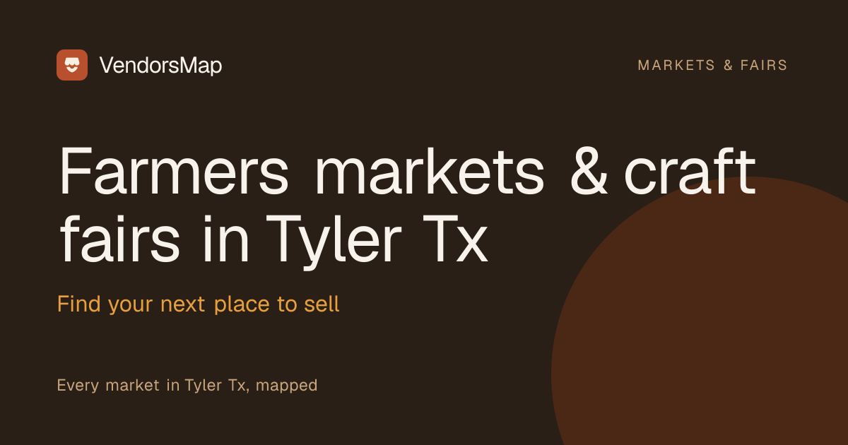 Vendor Events in Tyler, TX | VendorsMap
