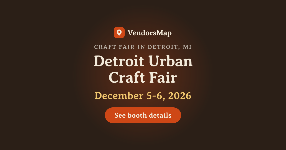 Detroit Urban Craft Fair 2026, Detroit, MI | Vendor Applications