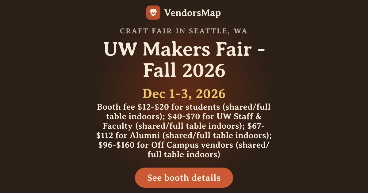 UW Makers Fair - Fall 2026, Seattle, WA | Vendor Applications