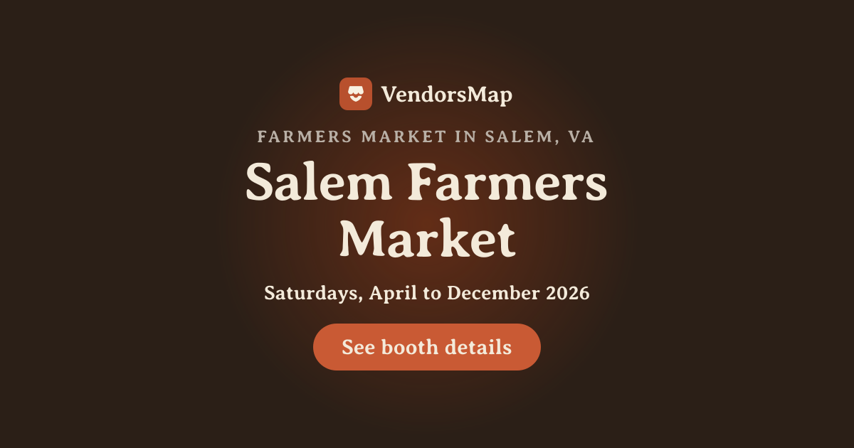 Salem Farmers Market 2026, Salem, VA | Vendor Applications