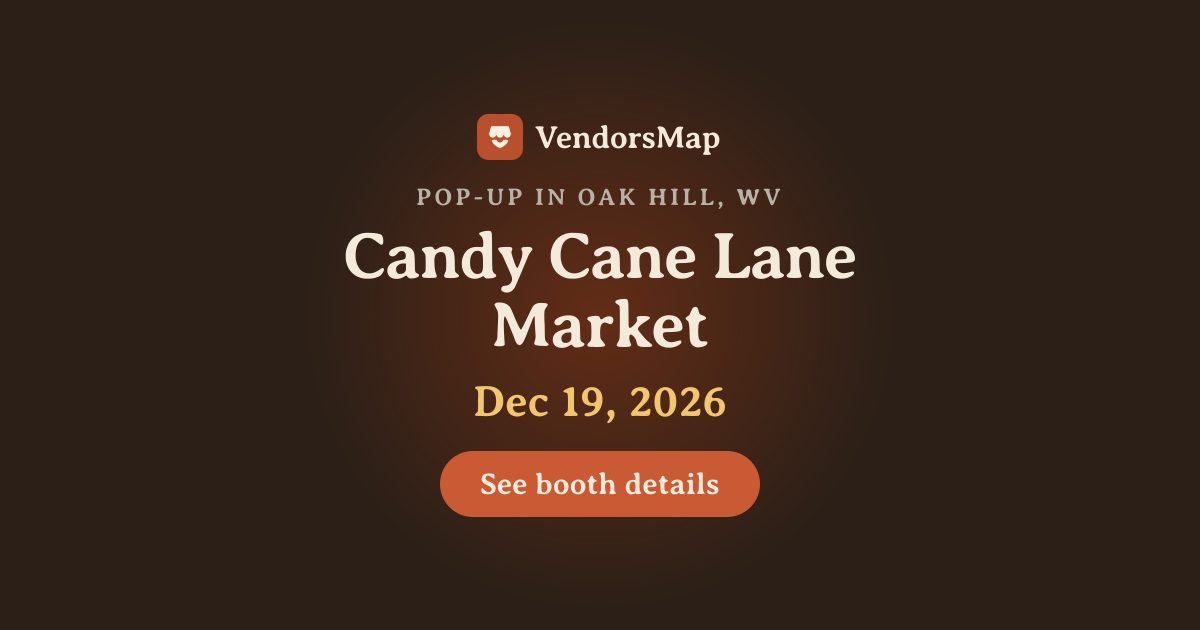 Candy Cane Lane Market 2026, Oak Hill, WV | Vendor Applications