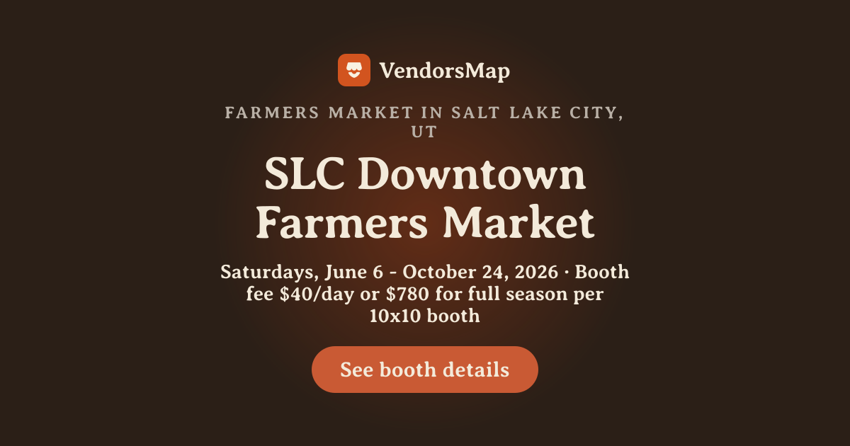 SLC Downtown Farmers Market 2026 | Vendor Applications