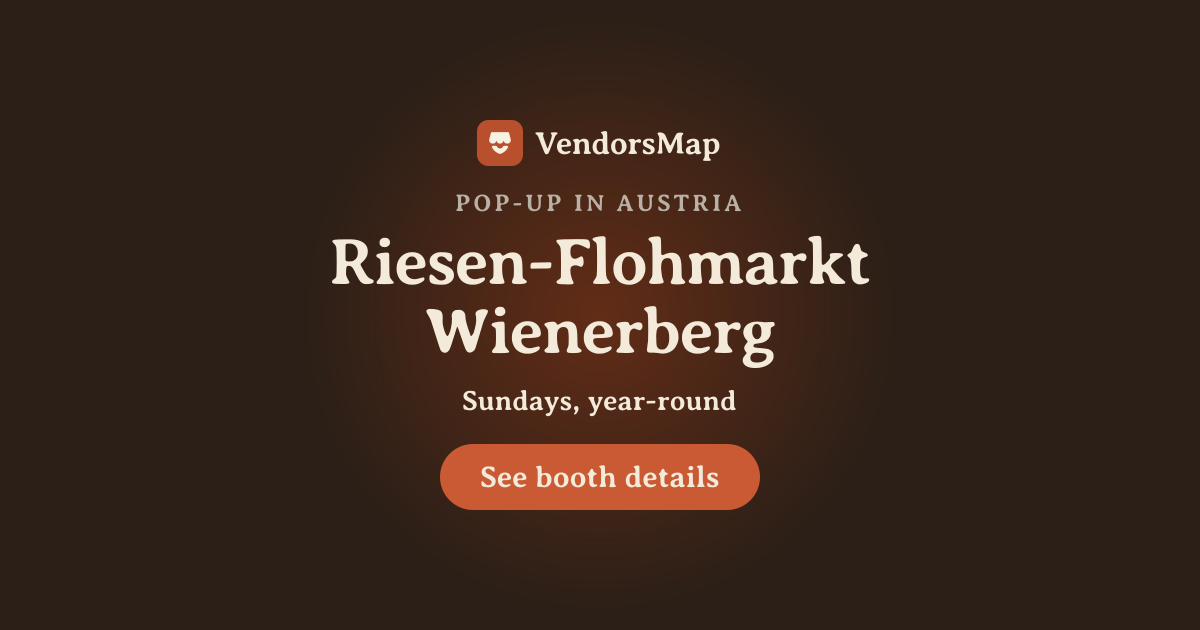 Riesen-Flohmarkt Wienerberg 2026, Austria | Vendor Applications