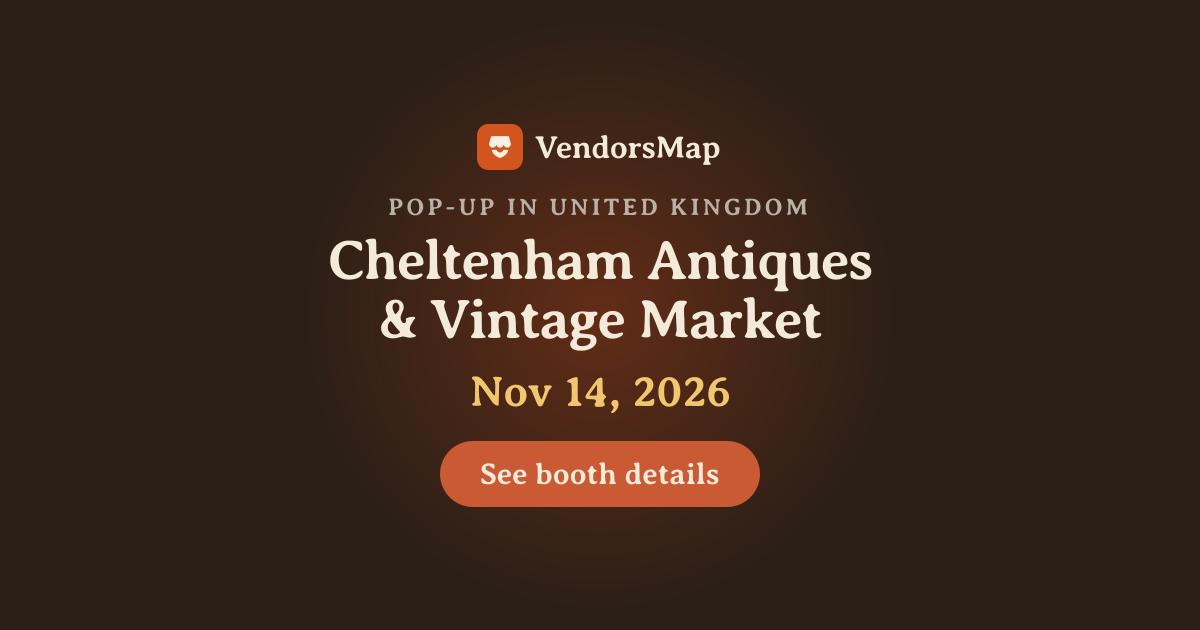 Cheltenham Antiques & Vintage Market 2026 | Vendor Applications