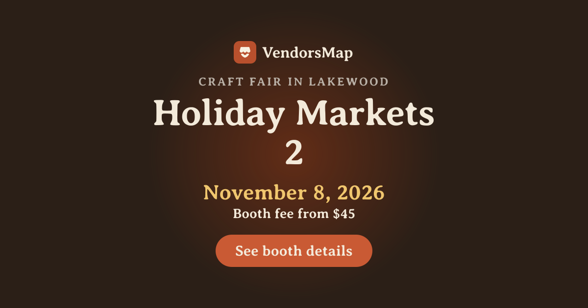 Holiday Markets 2 2026, Lakewood | Vendor Applications